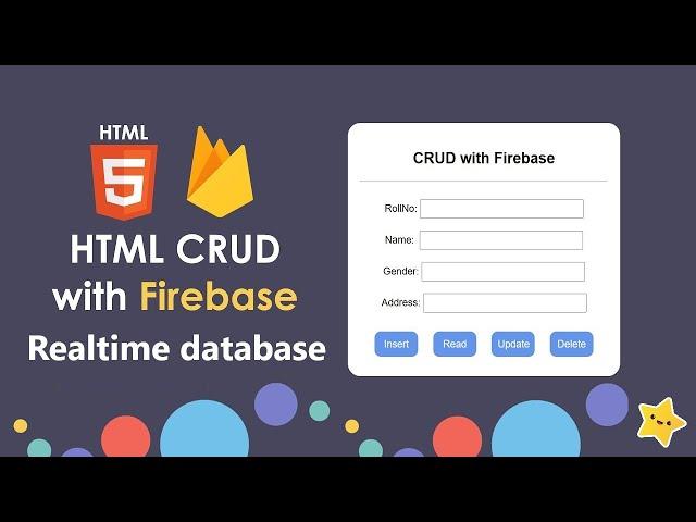 Firebase web CRUD - Create Read Update Delete data in Firebase Realtime database