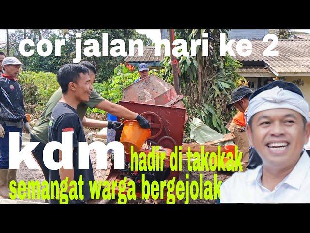 COR BETON PESAWAHAN TAKOKAK !! HADIRNYA KDM KE TAKOKAK, semangat warga kian bergejolak
