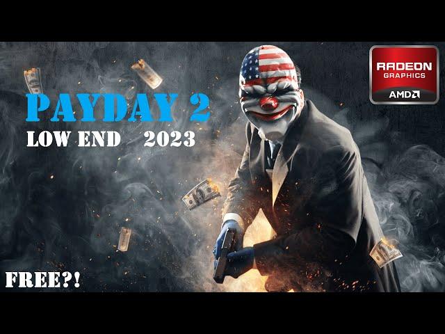 PAYDAY 2 is FREE Right Now! (2023) | Low End PC/Laptop