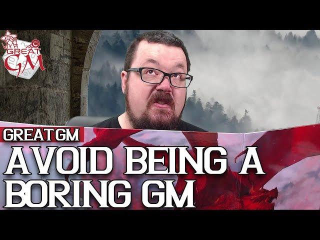 3 Ways on How to Avoid Boring Adventures - GM Tips