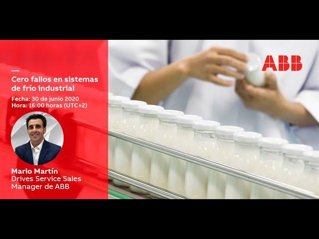 ABB e-talks: Cero fallos en sistemas de frío industrial