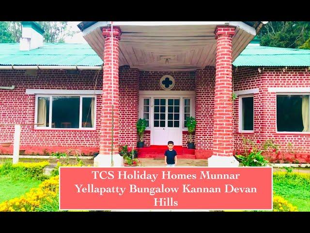 TCS Holiday Homes Munnar || Yellapatty Bungalow built in 1931 || Kannan Devan Hills