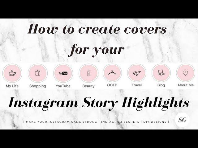 How to create Instagram Story highlight covers