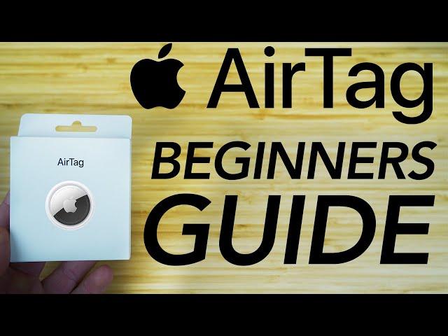 AirTag Complete Beginners Guide