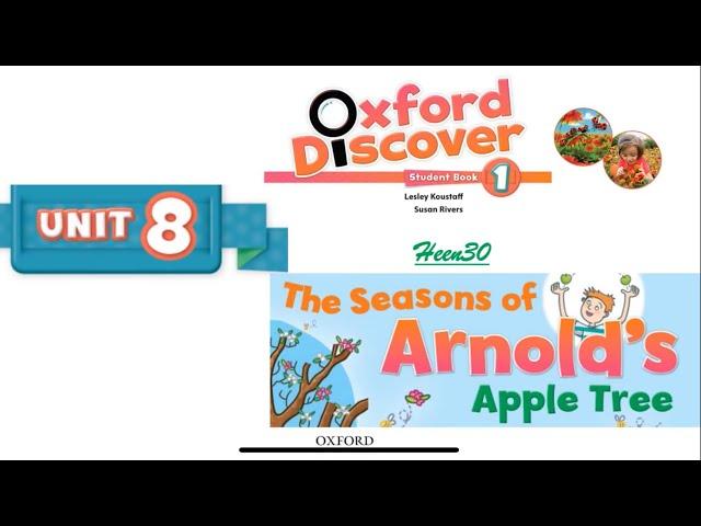 Oxford Discover Book 1 - Unit 8: The Season of Arnold’s Apple Tree (Listening)