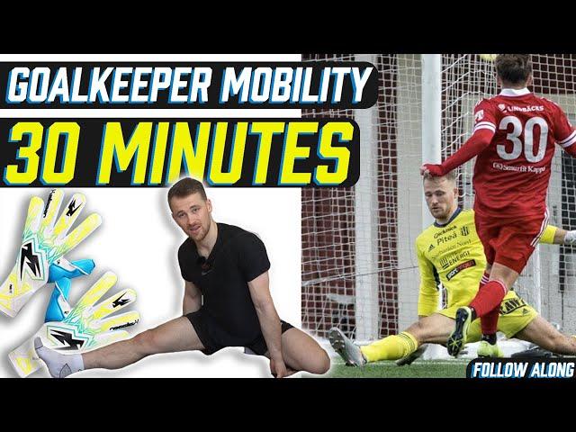 Goalkeeper's Full Mobility & Stretching Routine | 30 Minute Follow Along