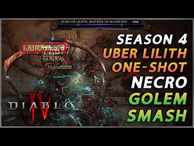 ONE SHOT Uber Lilith Necromancer (Season 4) | GOLEM SMASH | Diablo 4