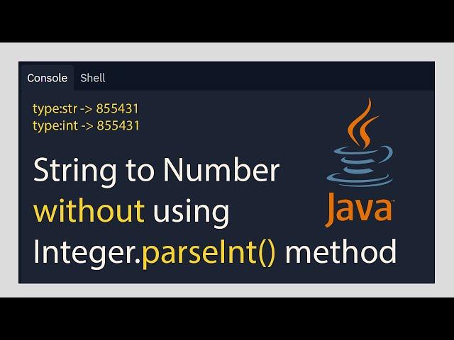 Java Program How to Convert String Number  to Int without using Integer.parseInt() Method