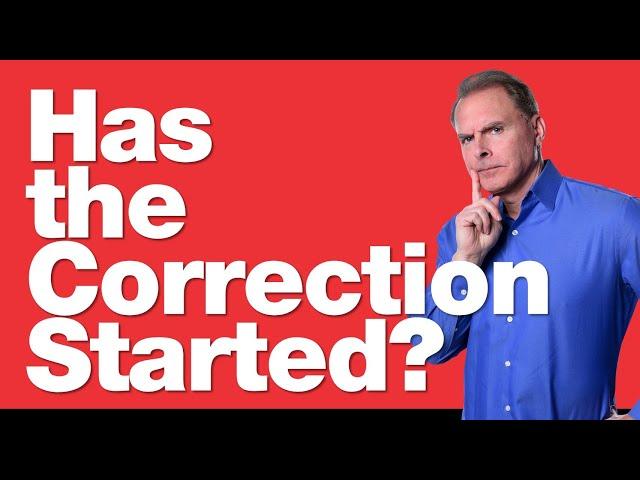 5-21-25  Has the Correction Started?