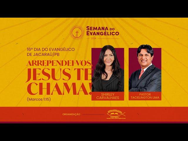 DIA MUNICIPAL DO EVANGÉLICO 2024 | JACARAÚ-PB