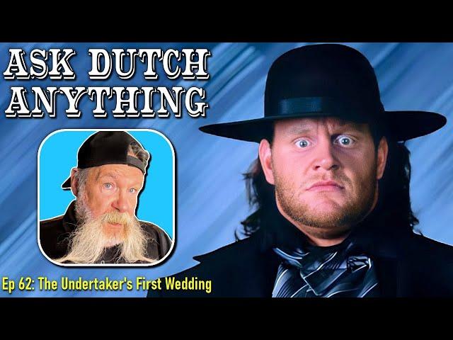 Ask Dutch Anything 62 | The Undertaker's First Wedding | Ric Flairs Robe, Bill Apter on Memphis