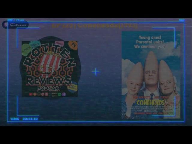 Rotten Reviews Podcast | EP 123 | Coneheads(1993)