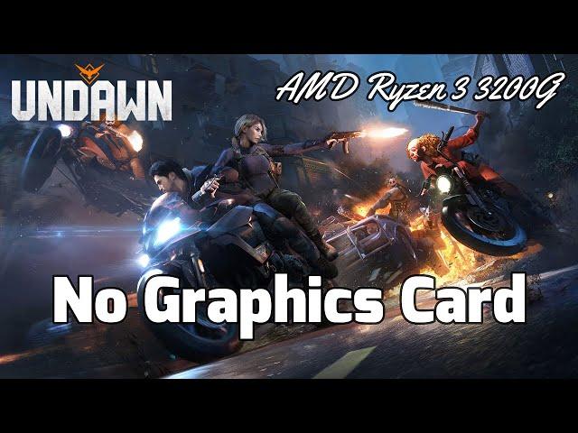 Garena Undawn PC Ryzen 3 3200G | Vega 8 | 16GB Ram | High Settings | 1080p