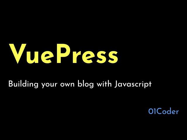 VuePress - Building your own blog with Javascript