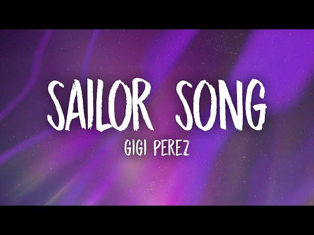 Gigi Perez - Sailor Song