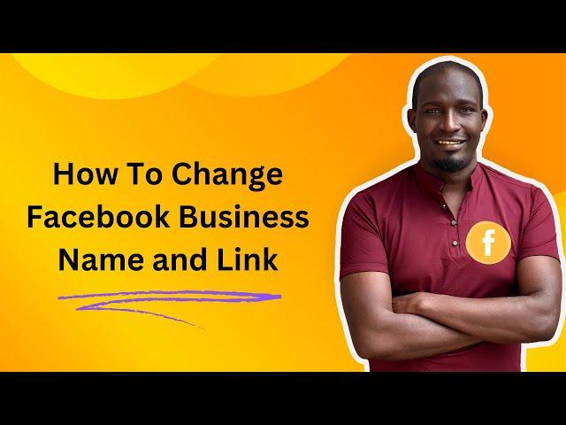 How To Change or Edit Facebook Business Page Name and Link in 2025