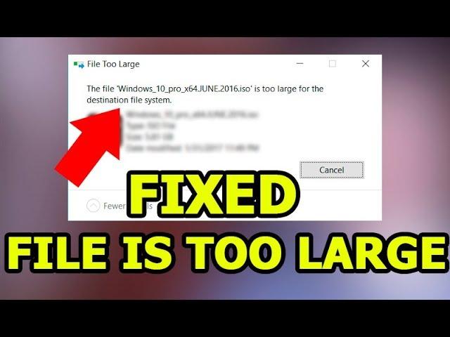 File Is Too Large for Destination File System USB Flash Drive Fat32 FIXED