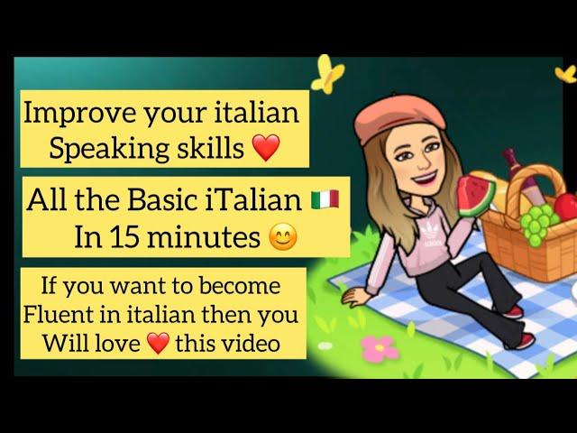 Learning Italian ! Italian for beginners learn All the Basic iTalian in 15 minutes 