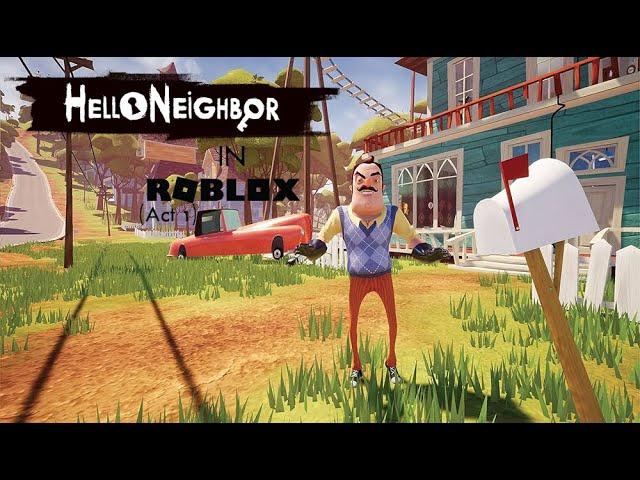 How To Beat Hello Neighbor Act 1 in Roblox!