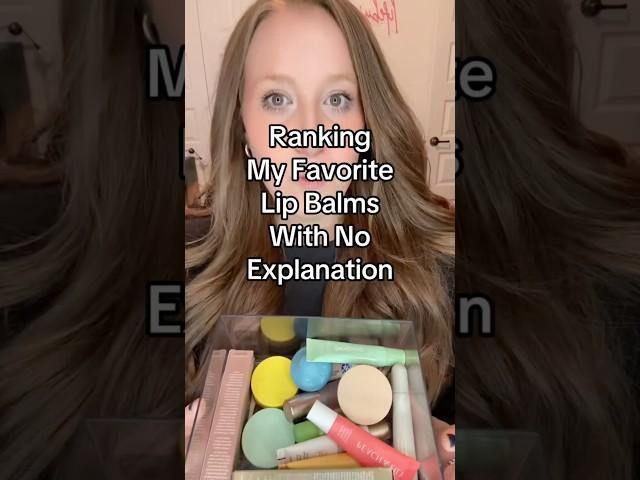 Ranking my favorite lip balms with no explantation #lipbalm