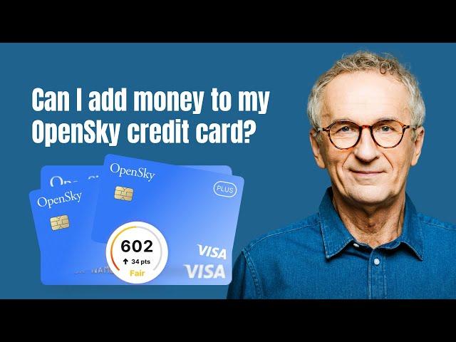 Can I add money to my OpenSky credit card