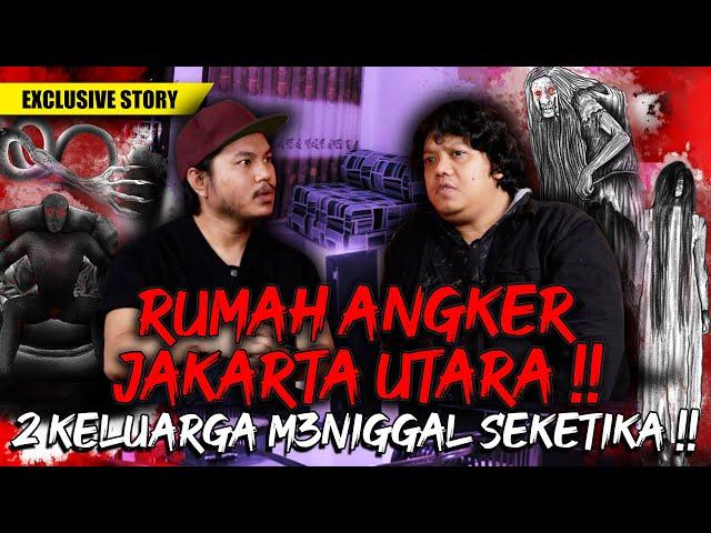 SEREM.!! RUMAH INI MAKAN KORBAN ‼️ RUMAH ANGKER JAKARTA UTARA ‼️ | Narasi Misteri