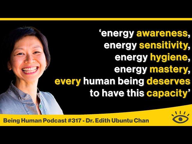 #317 The Journey to Heart Coherence - Dr. Edith Ubuntu Chan | Being Human