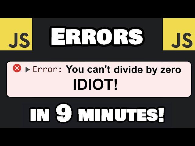 JavaScript Error handling in 9 minutes! 