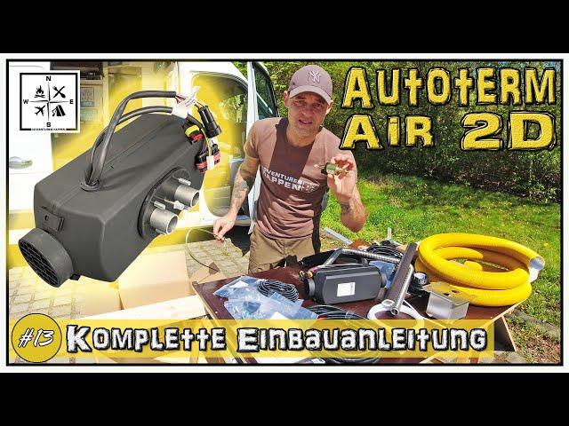 Dieselheizung im Van einbauen - Autoterm Air 2D - Ausführliche Einbauanleitung | #AdventuresHappen