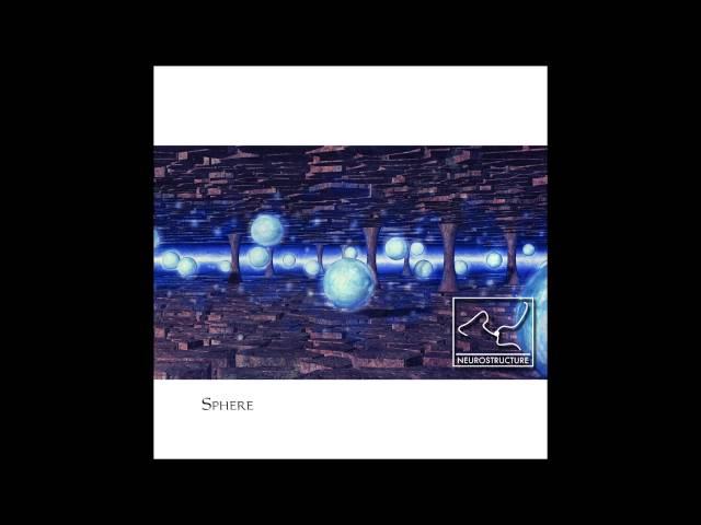 Neurostructure - Sphere - 01 Infinity