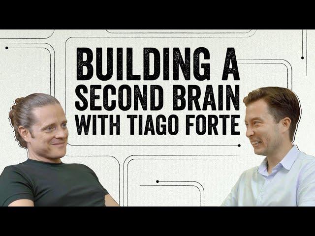 Building a Second Brain with Tiago Forte