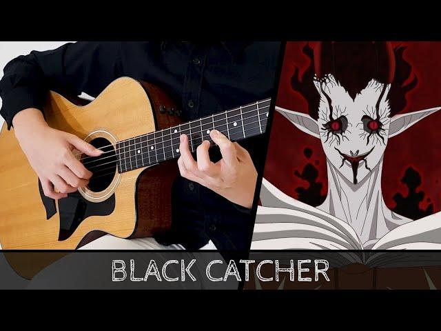 Black Catcher - Vickeblanka - Black Clover OP 10 - Fingerstyle Guitar Cover