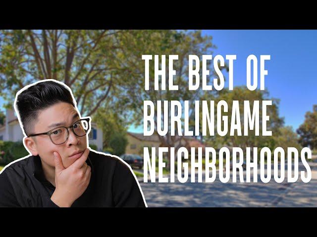 Thinking of Moving to Burlingame, California? Watch This First! | SF Bay Area Neighborhood Guide