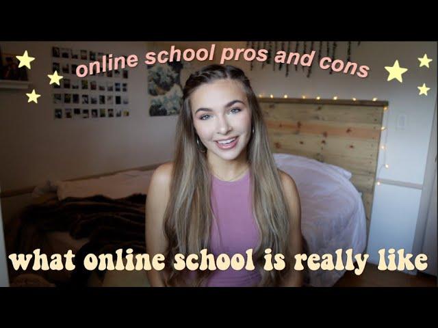 pros and cons of online school  what online school is really like!