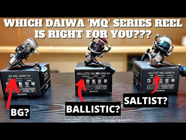 Which Daiwa 'MQ' Series Reel Is Right For YOU? (BG, Ballistic, and Saltist Comparison)