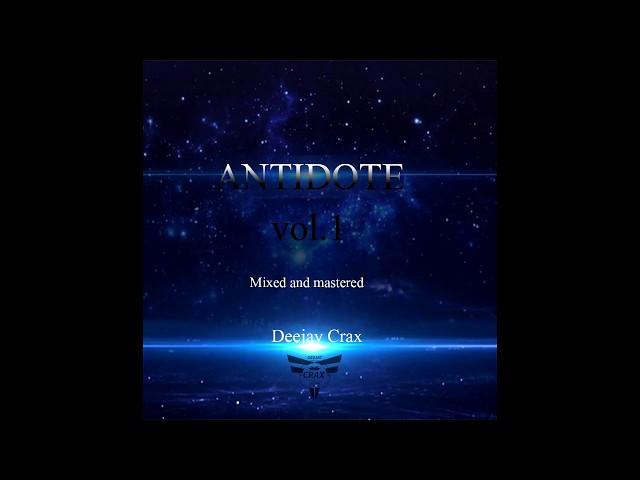 ANTIDOTE VOL  1 -  DEEJAY CRAX 0723302832