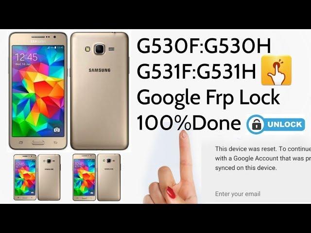 Remove FRP Samsung Galaxy G531F G531H G530F HOW BYPASS GOOGLE ACCOUNT 2018 || Samsung Frp Lock Done