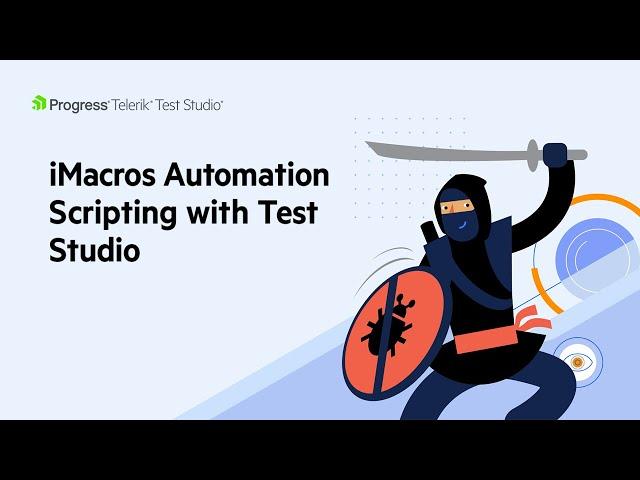 iMacros Automation Scripting with Test Studio