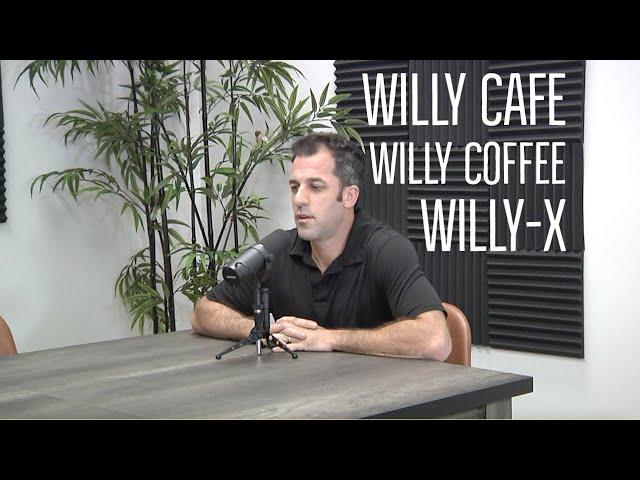 Podcast #1 - Intro to WILLY-X, WILLY Cafe, WILLY Coffee - Podcast Studio