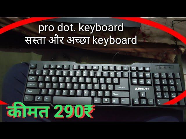 Prodot KB-207s Wired USB Standard Keyboard Review,  keyboard under 300₹