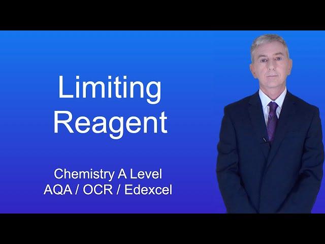 A Level Chemistry Revision "Limiting Reagent"