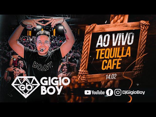 CD AO VIVO GIGIO BOY NO TEQUILA CAFE 14/02/2025