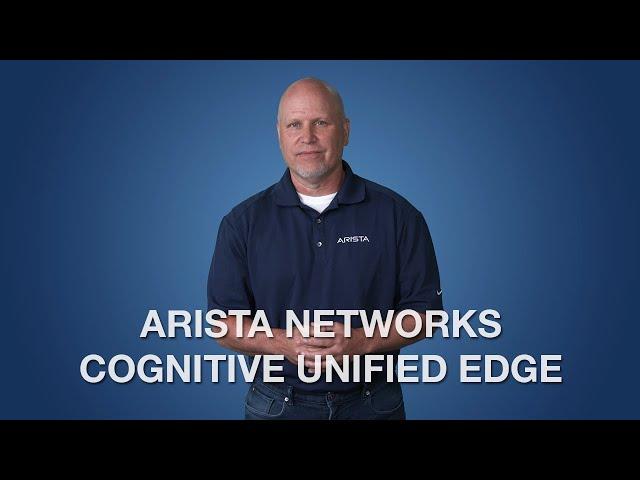Arista Cognitive Unified Edge