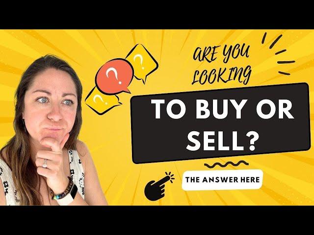 Are you looking to buy or sell?