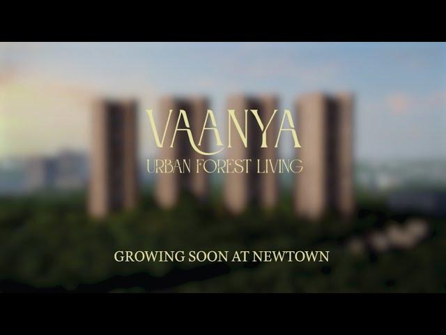 Vaanya | Urban Forest Living | Walkthrough | New Town, Kolkata