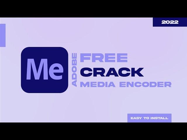 Adobe Media Encoder  Encoder Crack  Encoder Crack  Adobe Media Encoder  For Free