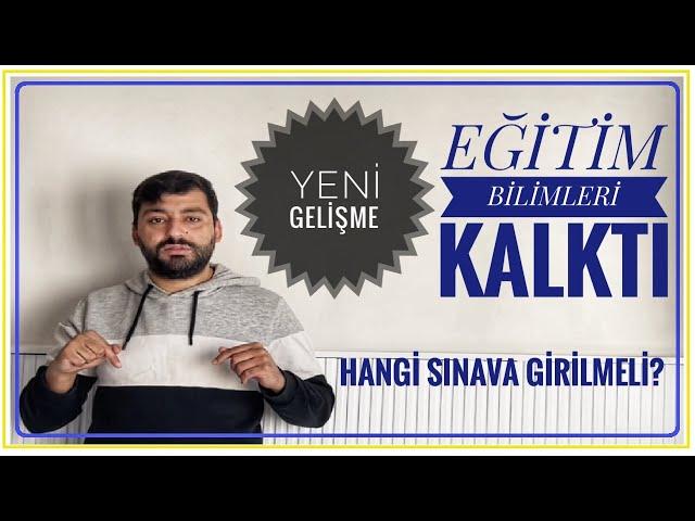 KPSS EĞİTİM BİLİMLERİ SINAVI KALDIRILDI!HANGİ SINAVLARA GİRİLMELİ?ÖĞRETMENLER HANGİ KPSS'YE GİRMELİ?