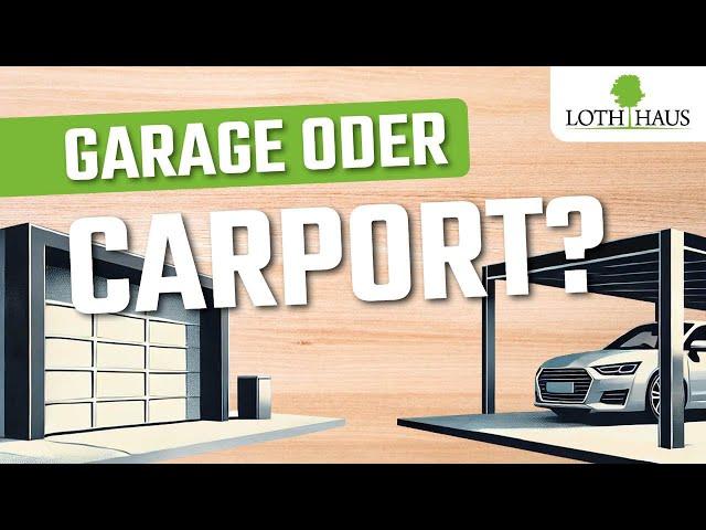 Garage oder Carport?