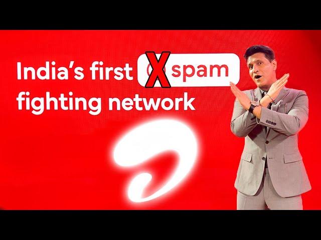 Airtel - ⁠India’s first SPAM fighting network!