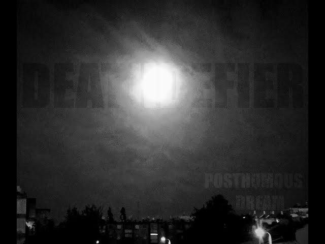 Deathdefier - Posthumous Dream [2020] Full Album